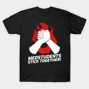 Medstudents Stick Together - Medical Student In Medschool Funny Gift For Nurse & Doctor Medicine T-Shirt